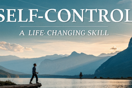 Self-Control: A Life-Changing Skill